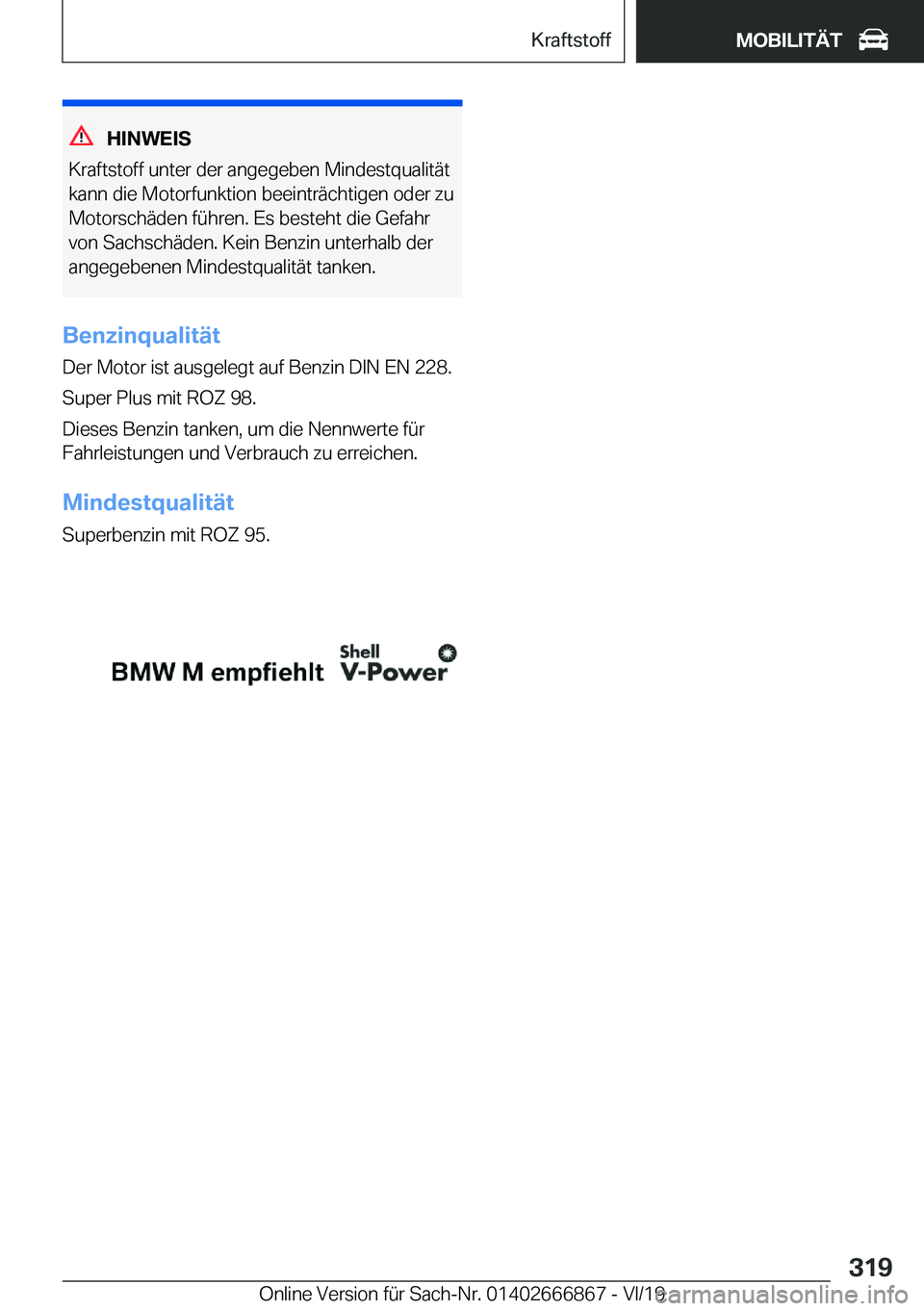 BMW X4 M 2020  Betriebsanleitungen (in German) �H�I�N�W�E�I�S
�K�r�a�f�t�s�t�o�f�f��u�n�t�e�r��d�e�r��a�n�g�e�g�e�b�e�n��M�i�n�d�e�s�t�q�u�a�l�i�t�