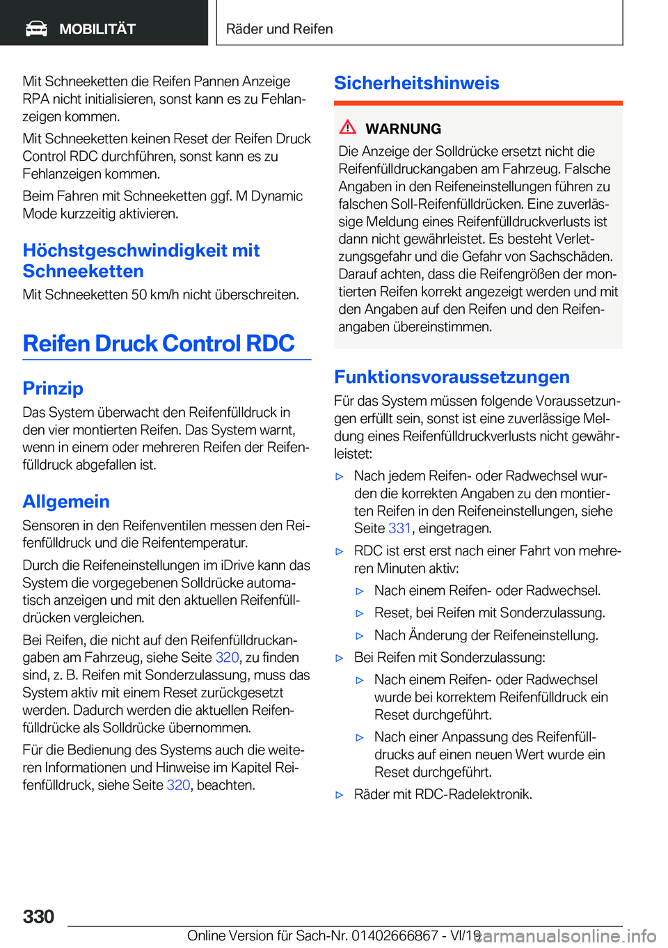 BMW X4 M 2020  Betriebsanleitungen (in German) �M�i�t��S�c�h�n�e�e�k�e�t�t�e�n��d�i�e��R�e�i�f�e�n��P�a�n�n�e�n��A�n�z�e�i�g�e
�R�P�A��n�i�c�h�t��i�n�i�t�i�a�l�i�s�i�e�r�e�n�,��s�o�n�s�t��k�a�n�n��e�s��z�u��F�e�h�l�a�nj
�z�e�i�g�e�n�