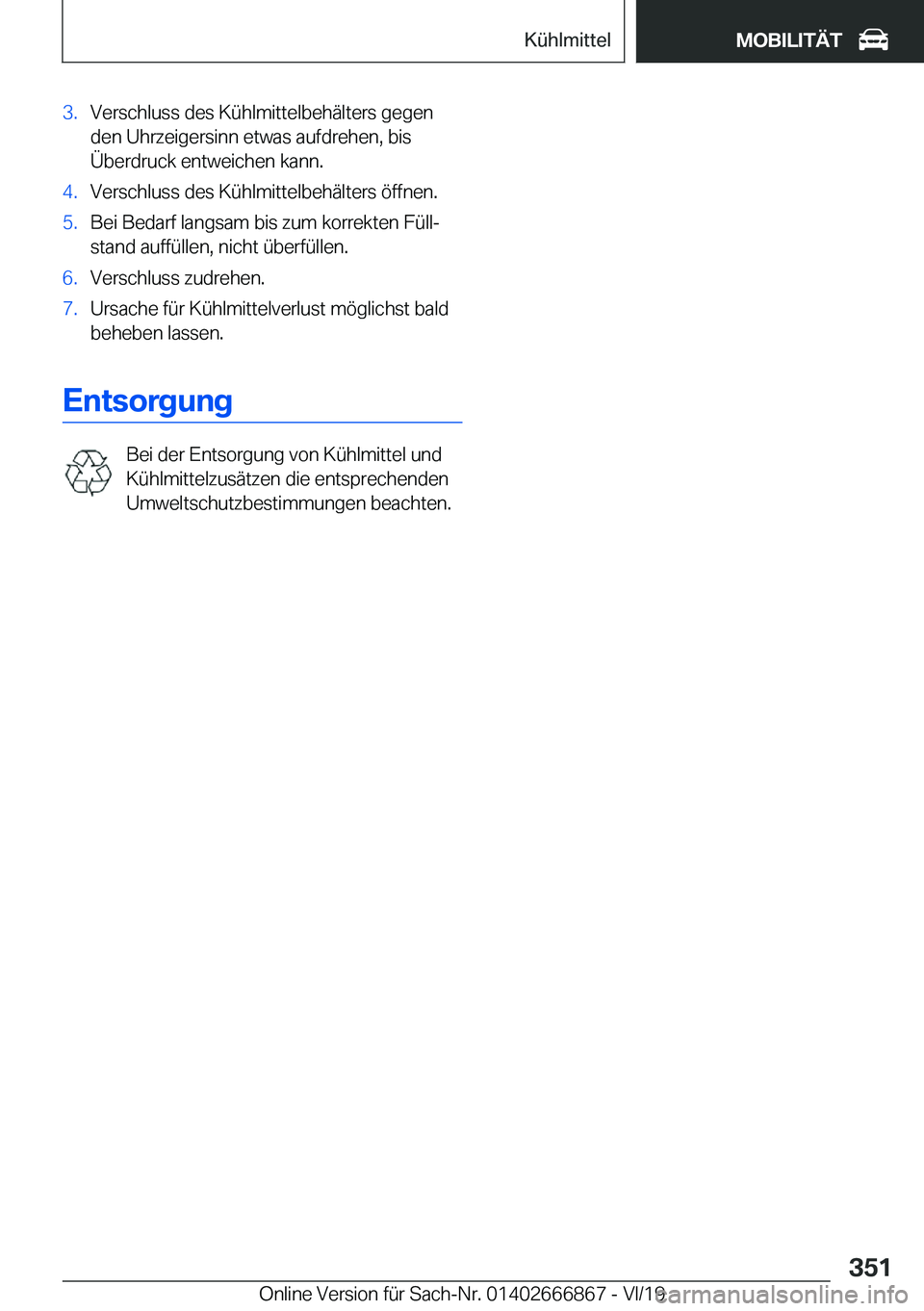 BMW X4 M 2020  Betriebsanleitungen (in German) �3�.�V�e�r�s�c�h�l�u�s�s��d�e�s��K�