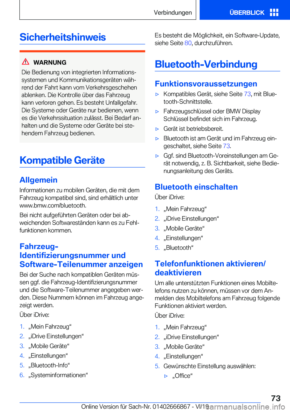 BMW X4 M 2020  Betriebsanleitungen (in German) �S�i�c�h�e�r�h�e�i�t�s�h�i�n�w�e�i�s
�W�A�R�N�U�N�G
�D�i�e��B�e�d�i�e�n�u�n�g��v�o�n��i�n�t�e�g�r�i�e�r�t�e�n��I�n�f�o�r�m�a�t�i�o�n�sj �s�y�s�t�e�m�e�n��u�n�d��K�o�m�m�u�n�i�k�a�t�i�o�n�s�g�e�
