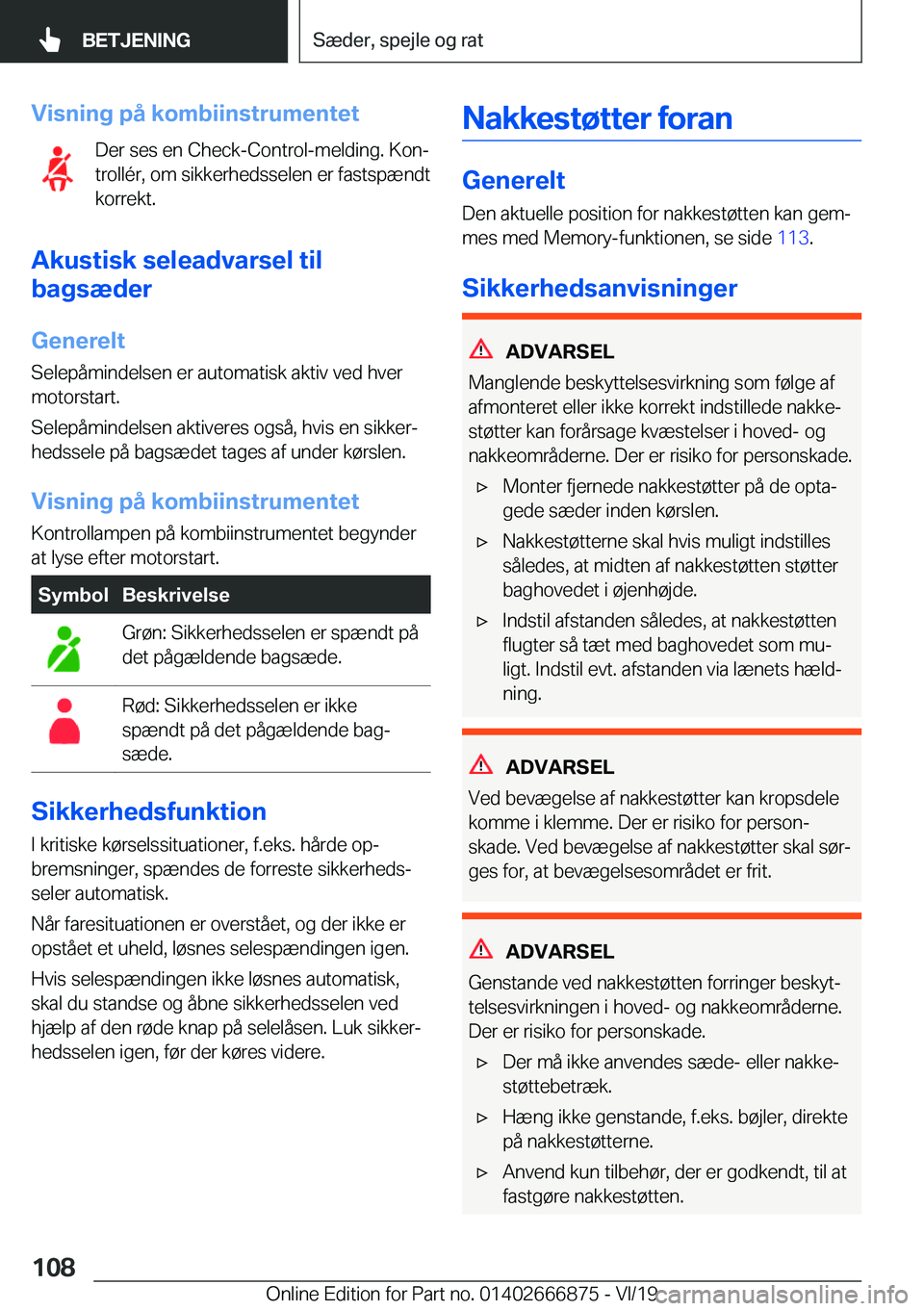 BMW X4 M 2020  InstruktionsbØger (in Danish) �V�i�s�n�i�n�g��p�å��k�o�m�b�i�i�n�s�t�r�u�m�e�n�t�e�t�D�e�r��s�e�s��e�n��C�h�e�c�k�-�C�o�n�t�r�o�l�-�m�e�l�d�i�n�g�.��K�o�nj
�t�r�o�l�l�