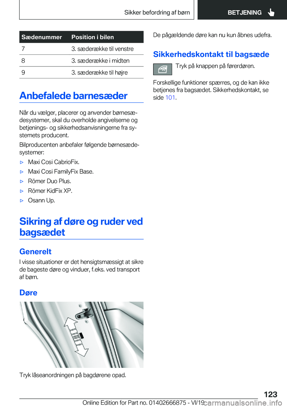 BMW X4 M 2020  InstruktionsbØger (in Danish) �S�æ�d�e�n�u�m�m�e�r�P�o�s�i�t�i�o�n��i��b�i�l�e�n�7�3�.��s�æ�d�e�r�æ�k�k�e��t�i�l��v�e�n�s�t�r�e�8�3�.��s�æ�d�e�r�æ�k�k�e��i��m�i�d�t�e�n�9�3�.��s�æ�d�e�r�æ�k�k�e��t�i�l��h�