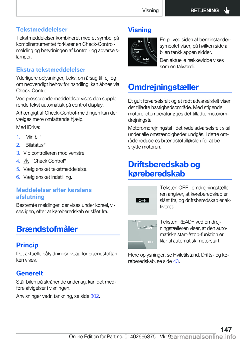 BMW X4 M 2020  InstruktionsbØger (in Danish) �T�e�k�s�t�m�e�d�d�e�l�e�l�s�e�r�T�e�k�s�t�m�e�d�d�e�l�e�l�s�e�r��k�o�m�b�i�n�e�r�e�t��m�e�d��e�t��s�y�m�b�o�l��p�å
�k�o�m�b�i�i�n�s�t�r�u�m�e�n�t�e�t��f�o�r�k�l�a�r�e�r��e�n��C�h�e�c�k�-�C�o