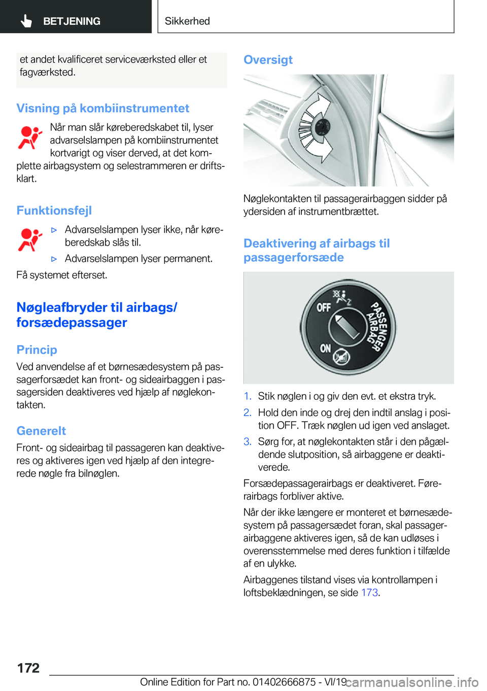 BMW X4 M 2020  InstruktionsbØger (in Danish) �e�t��a�n�d�e�t��k�v�a�l�i�f�i�c�e�r�e�t��s�e�r�v�i�c�e�v�æ�r�k�s�t�e�d��e�l�l�e�r��e�t
�f�a�g�v�æ�r�k�s�t�e�d�.
�V�i�s�n�i�n�g��p�å��k�o�m�b�i�i�n�s�t�r�u�m�e�n�t�e�t �N�å�r��m�a�n��s�l�
