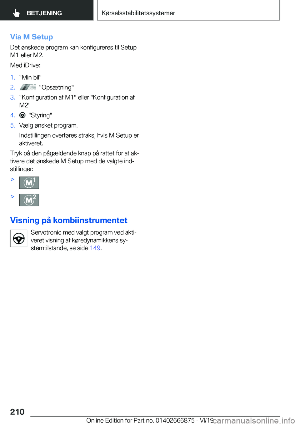 BMW X4 M 2020  InstruktionsbØger (in Danish) �V�i�a��M��S�e�t�u�p
�D�e�t��