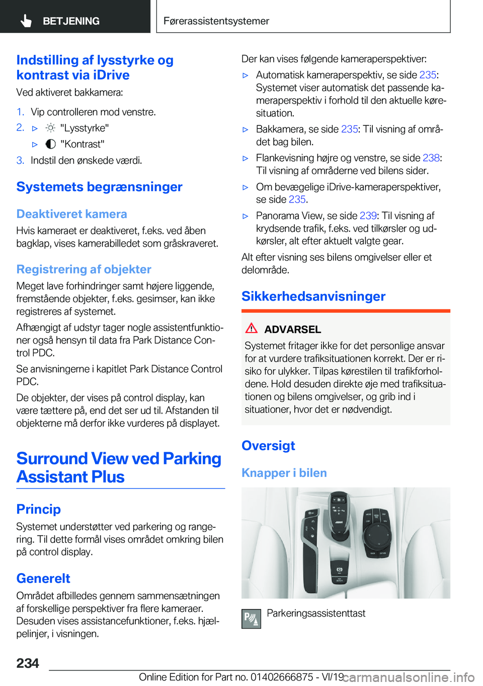 BMW X4 M 2020  InstruktionsbØger (in Danish) �I�n�d�s�t�i�l�l�i�n�g��a�f��l�y�s�s�t�y�r�k�e��o�g
�k�o�n�t�r�a�s�t��v�i�a��i�D�r�i�v�e
�V�e�d��a�k�t�i�v�e�r�e�t��b�a�k�k�a�m�e�r�a�:�1�.�V�i�p��c�o�n�t�r�o�l�l�e�r�e�n��m�o�d��v�e�n�s�t�r