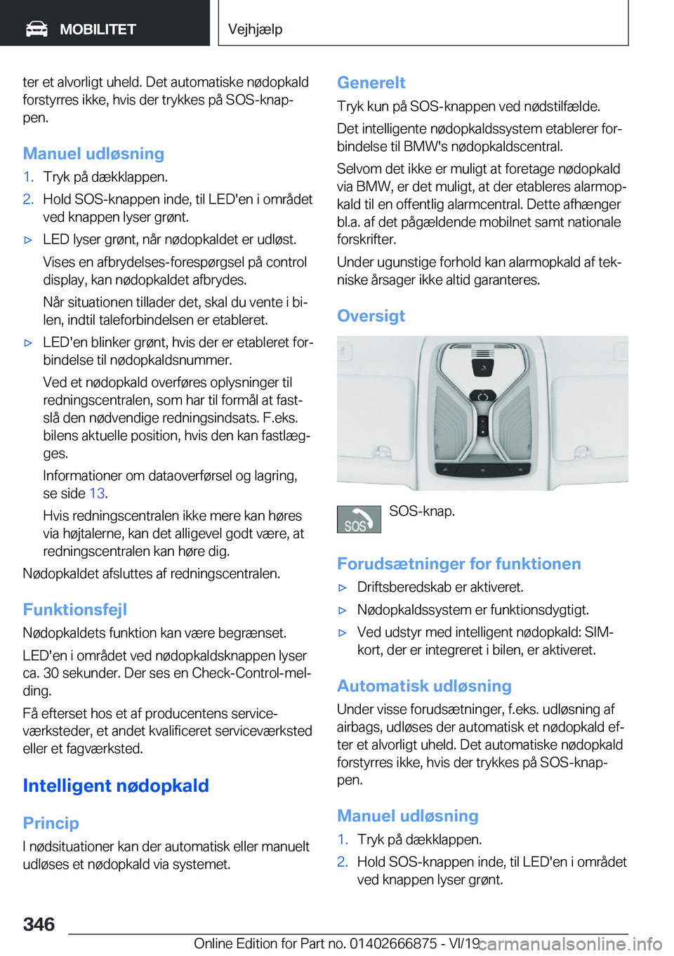 BMW X4 M 2020  InstruktionsbØger (in Danish) �t�e�r��e�t��a�l�v�o�r�l�i�g�t��u�h�e�l�d�.��D�e�t��a�u�t�o�m�a�t�i�s�k�e��n�