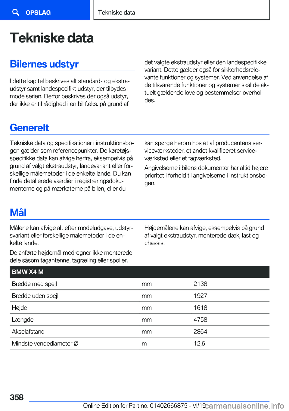 BMW X4 M 2020  InstruktionsbØger (in Danish) �T�e�k�n�i�s�k�e��d�a�t�a�B�i�l�e�r�n�e�s��u�d�s�t�y�r
�I��d�e�t�t�e��k�a�p�i�t�e�l��b�e�s�k�r�i�v�e�s��a�l�t��s�t�a�n�d�a�r�d�-��o�g��e�k�s�t�r�aj
�u�d�s�t�y�r��s�a�m�t��l�a�n�d�e�s�p�e�c
