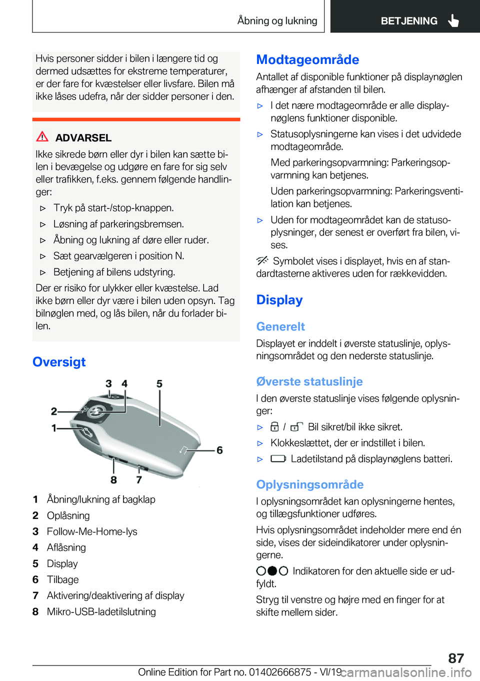 BMW X4 M 2020  InstruktionsbØger (in Danish) �H�v�i�s��p�e�r�s�o�n�e�r��s�i�d�d�e�r��i��b�i�l�e�n��i��l�æ�n�g�e�r�e��t�i�d��o�g�d�e�r�m�e�d��u�d�s�æ�t�t�e�s��f�o�r��e�k�s�t�r�e�m�e��t�e�m�p�e�r�a�t�u�r�e�r�, �e�r��d�e�r��f�a�r�e�