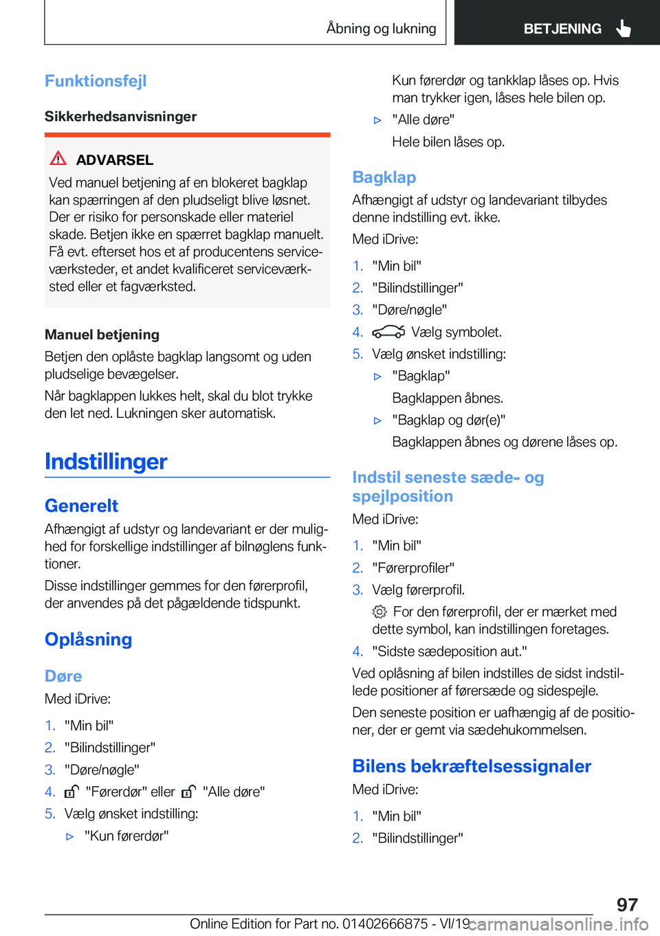 BMW X4 M 2020  InstruktionsbØger (in Danish) �F�u�n�k�t�i�o�n�s�f�e�j�l
�S�i�k�k�e�r�h�e�d�s�a�n�v�i�s�n�i�n�g�e�r
�A�D�V�A�R�S�E�L
�V�e�d��m�a�n�u�e�l��b�e�t�j�e�n�i�n�g��a�f��e�n��b�l�o�k�e�r�e�t��b�a�g�k�l�a�p �k�a�n��s�p�æ�r�r�i�n�g�