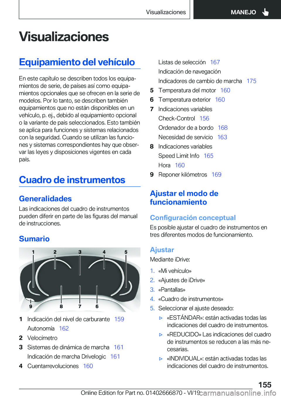 BMW X4 M 2020  Manuales de Empleo (in Spanish) �V�i�s�u�a�l�i�z�a�c�i�o�n�e�s�E�q�u�i�p�a�m�i�e�n�t�o��d�e�l��v�e�h�