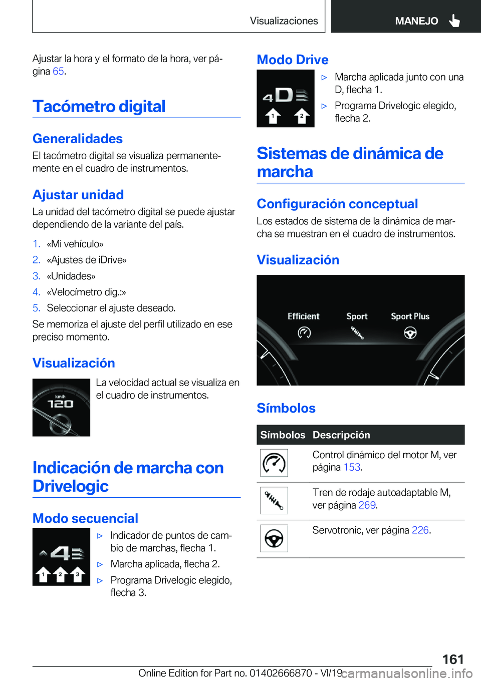 BMW X4 M 2020  Manuales de Empleo (in Spanish) �A�j�u�s�t�a�r��l�a��h�o�r�a��y��e�l��f�o�r�m�a�t�o��d�e��l�a��h�o�r�a�,��v�e�r��p�