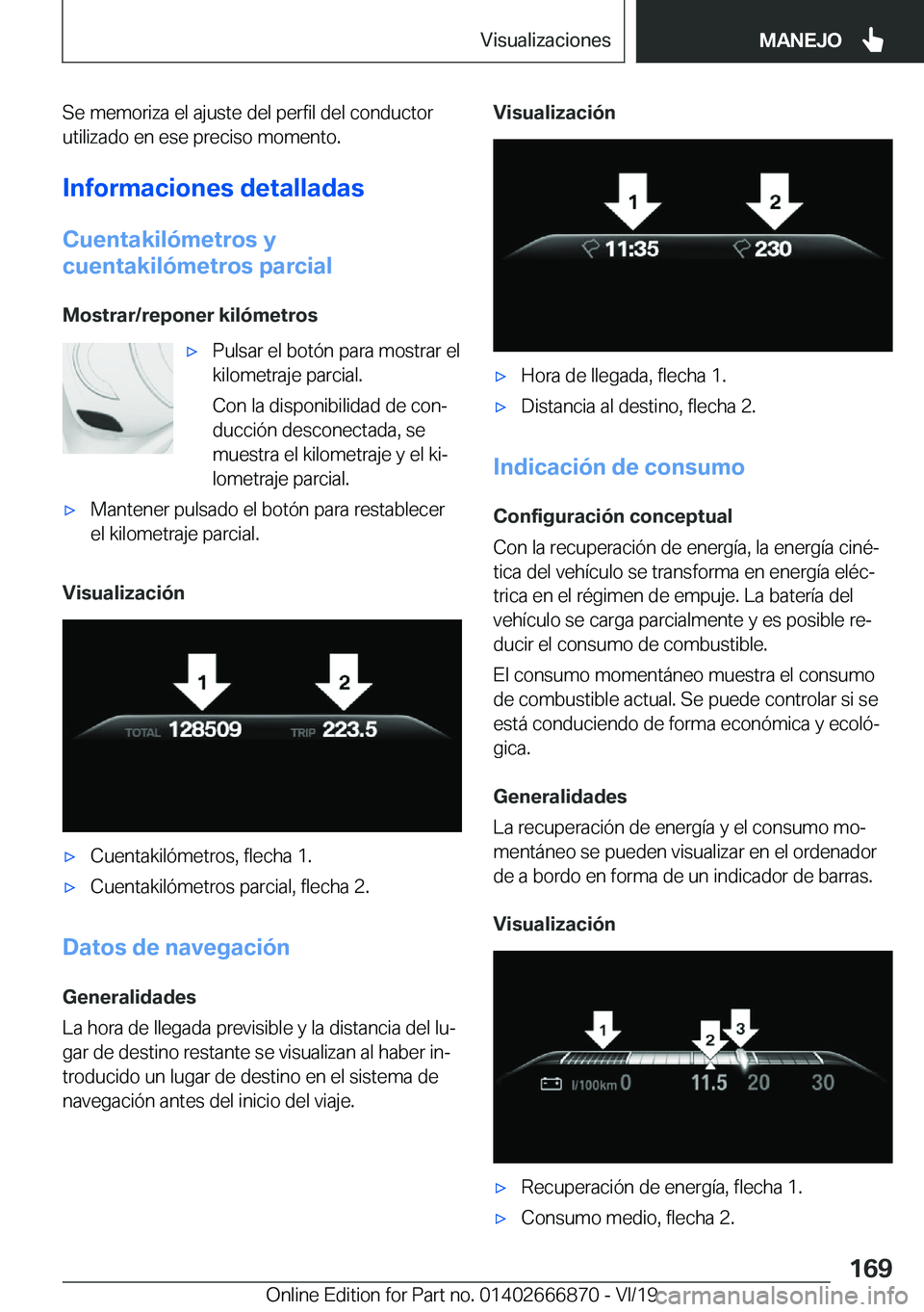 BMW X4 M 2020  Manuales de Empleo (in Spanish) �S�e��m�e�m�o�r�i�z�a��e�l��a�j�u�s�t�e��d�e�l��p�e�r�f�i�l��d�e�l��c�o�n�d�u�c�t�o�r
�u�t�i�l�i�z�a�d�o��e�n��e�s�e��p�r�e�c�i�s�o��m�o�m�e�n�t�o�.
�I�n�f�o�r�m�a�c�i�o�n�e�s��d�e�t�a�l�l