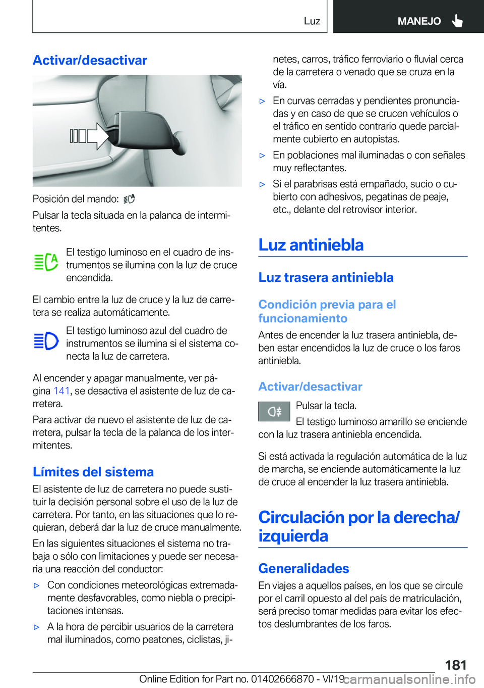 BMW X4 M 2020  Manuales de Empleo (in Spanish) �A�c�t�i�v�a�r�/�d�e�s�a�c�t�i�v�a�r
�P�o�s�i�c�i�