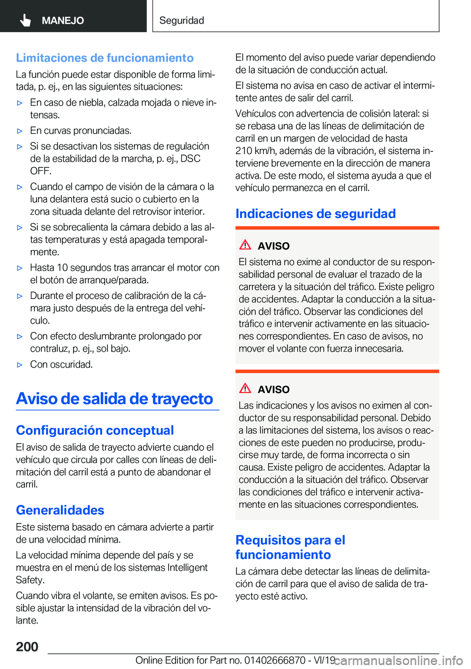BMW X4 M 2020  Manuales de Empleo (in Spanish) �L�i�m�i�t�a�c�i�o�n�e�s��d�e��f�u�n�c�i�o�n�a�m�i�e�n�t�o�L�a��f�u�n�c�i�