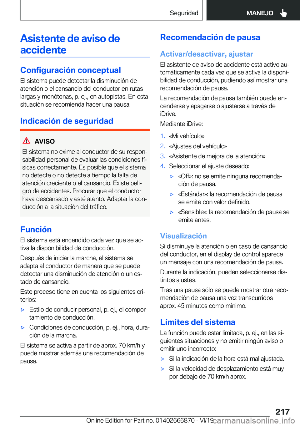 BMW X4 M 2020  Manuales de Empleo (in Spanish) �A�s�i�s�t�e�n�t�e��d�e��a�v�i�s�o��d�e�a�c�c�i�d�e�n�t�e
�C�o�n�f�i�g�u�r�a�c�i�