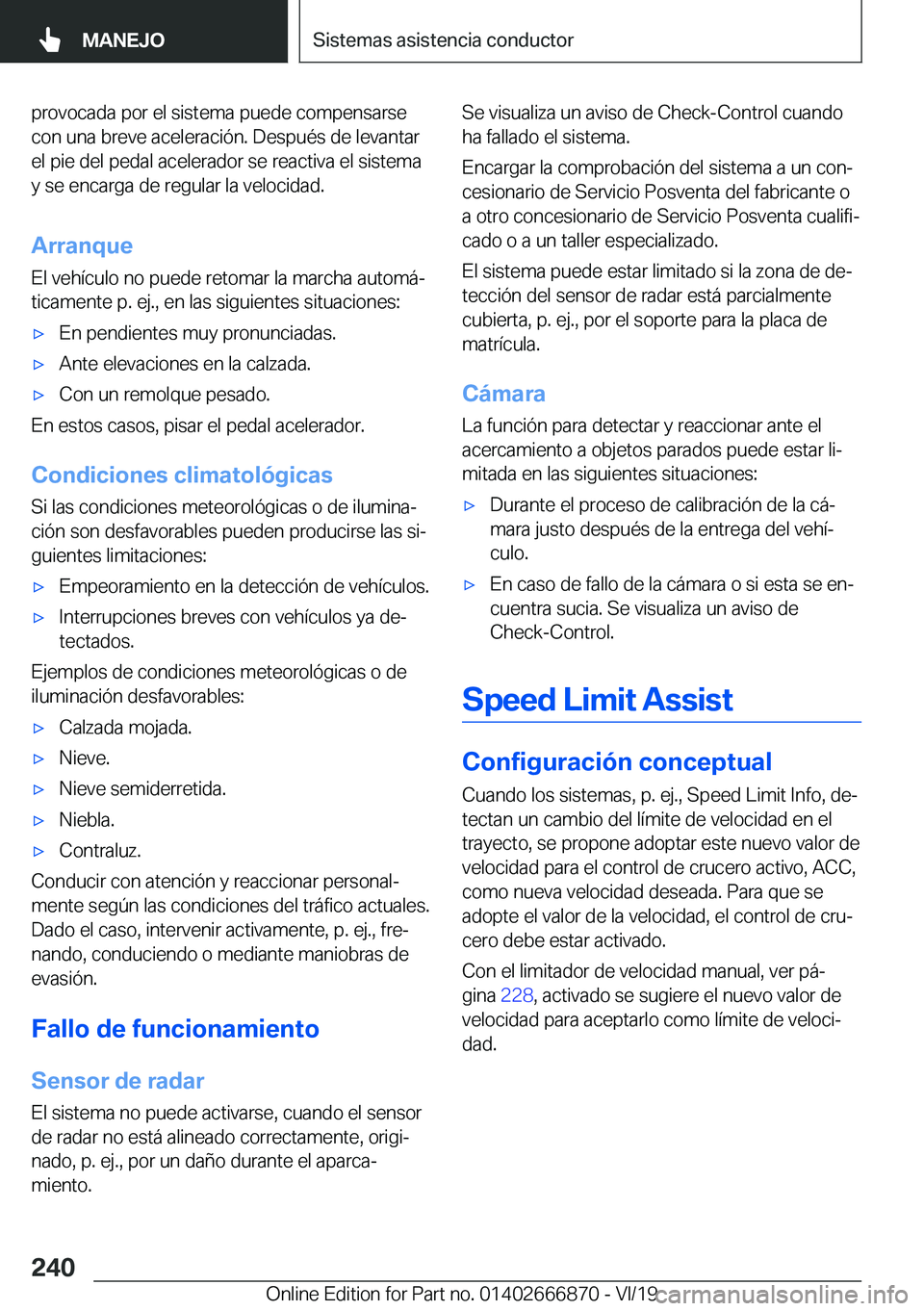 BMW X4 M 2020  Manuales de Empleo (in Spanish) �p�r�o�v�o�c�a�d�a��p�o�r��e�l��s�i�s�t�e�m�a��p�u�e�d�e��c�o�m�p�e�n�s�a�r�s�e
�c�o�n��u�n�a��b�r�e�v�e��a�c�e�l�e�r�a�c�i�