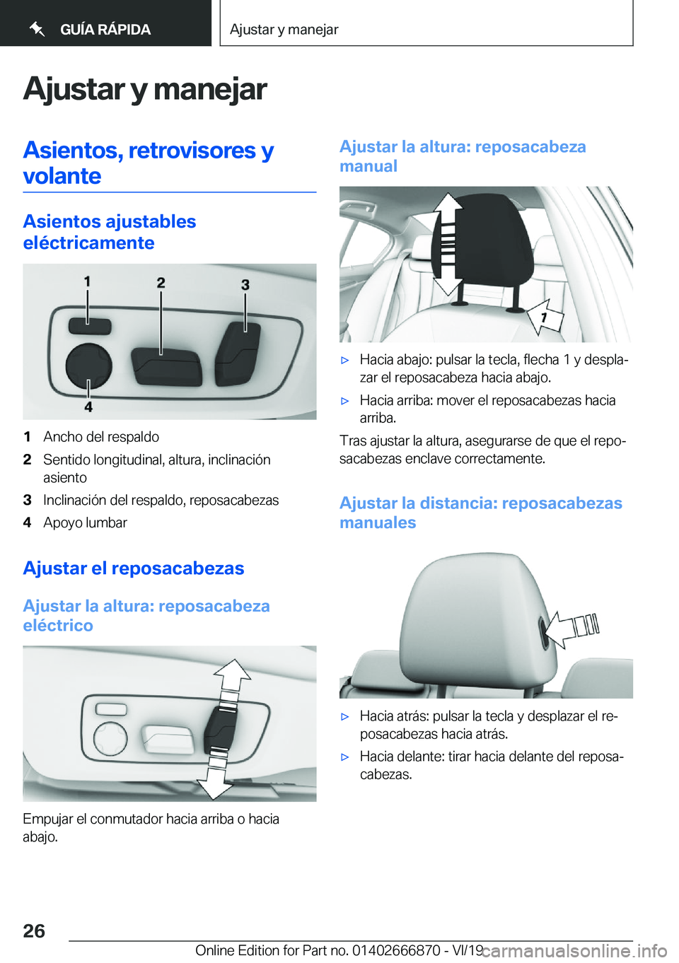 BMW X4 M 2020  Manuales de Empleo (in Spanish) �A�j�u�s�t�a�r��y��m�a�n�e�j�a�r�A�s�i�e�n�t�o�s�,��r�e�t�r�o�v�i�s�o�r�e�s��y
�v�o�l�a�n�t�e
�A�s�i�e�n�t�o�s��a�j�u�s�t�a�b�l�e�s
�e�l�
