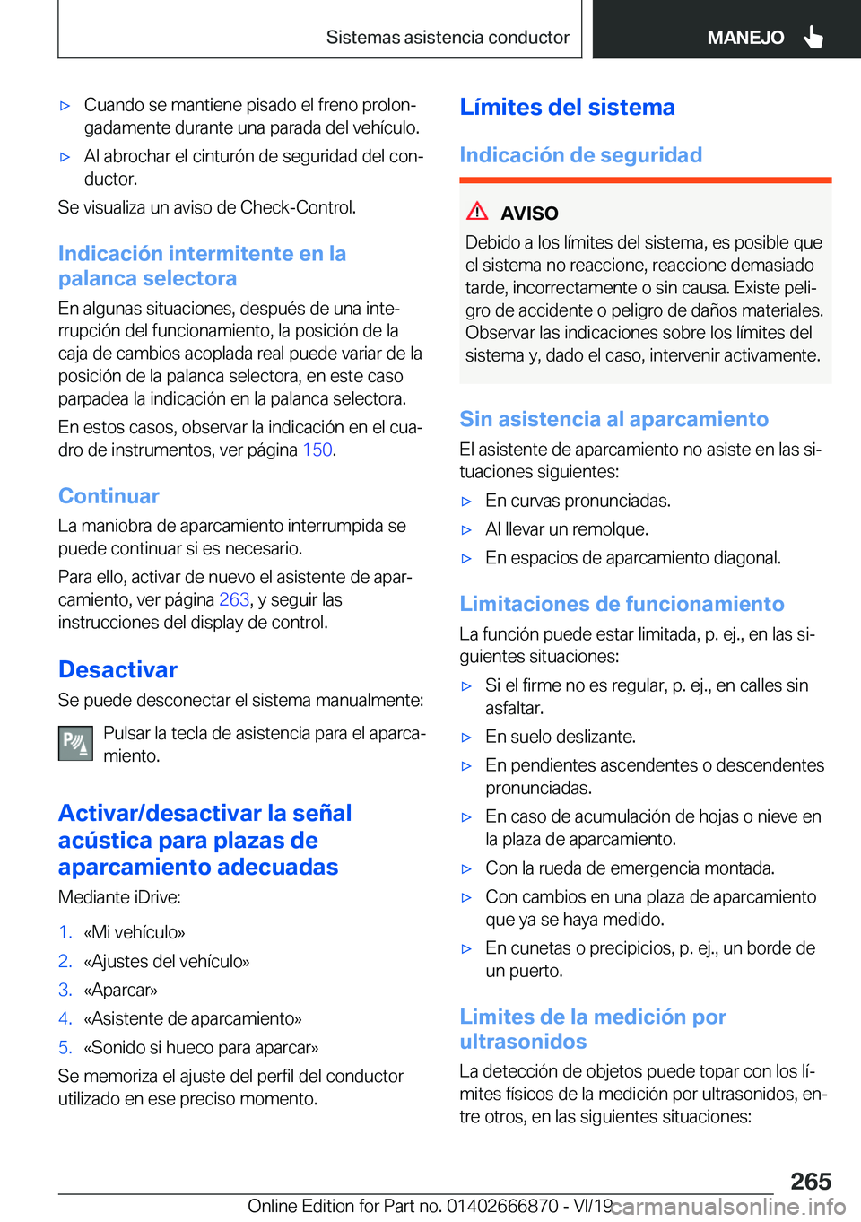 BMW X4 M 2020  Manuales de Empleo (in Spanish) x�C�u�a�n�d�o��s�e��m�a�n�t�i�e�n�e��p�i�s�a�d�o��e�l��f�r�e�n�o��p�r�o�l�o�nª�g�a�d�a�m�e�n�t�e��d�u�r�a�n�t�e��u�n�a��p�a�r�a�d�a��d�e�l��v�e�h�