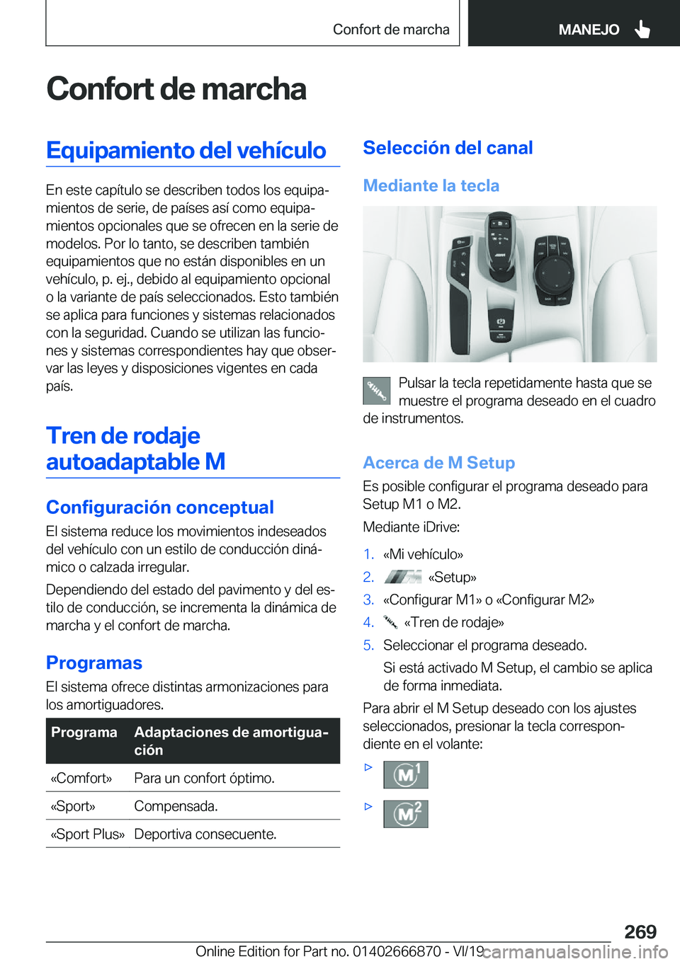 BMW X4 M 2020  Manuales de Empleo (in Spanish) �C�o�n�f�o�r�t��d�e��m�a�r�c�h�a�E�q�u�i�p�a�m�i�e�n�t�o��d�e�l��v�e�h�