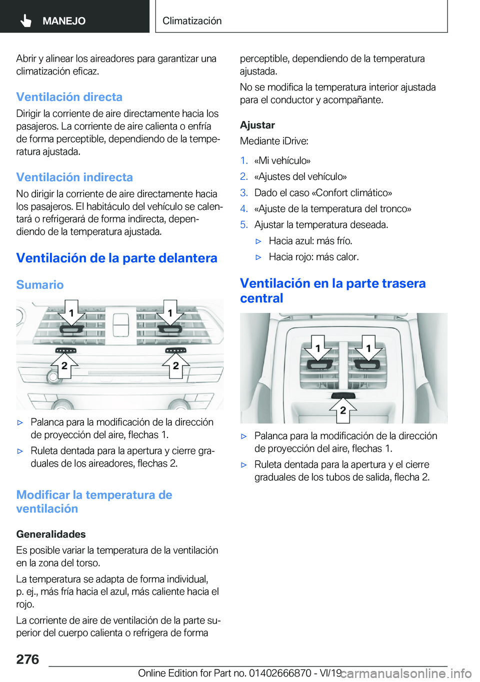 BMW X4 M 2020  Manuales de Empleo (in Spanish) �A�b�r�i�r��y��a�l�i�n�e�a�r��l�o�s��a�i�r�e�a�d�o�r�e�s��p�a�r�a��g�a�r�a�n�t�i�z�a�r��u�n�a
�c�l�i�m�a�t�i�z�a�c�i�