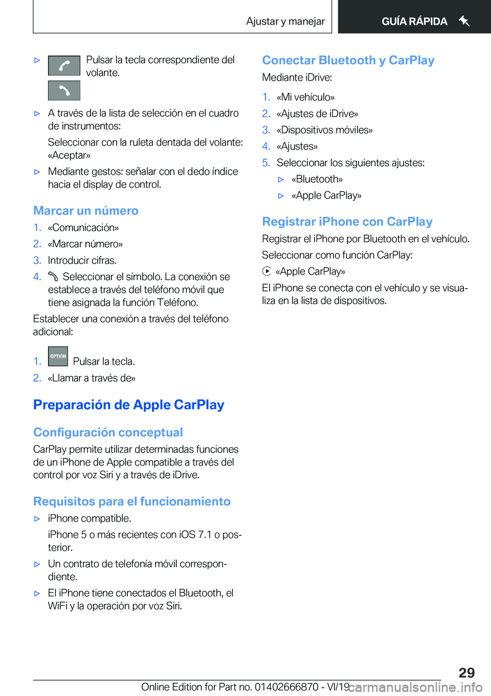 BMW X4 M 2020  Manuales de Empleo (in Spanish) x�P�u�l�s�a�r��l�a��t�e�c�l�a��c�o�r�r�e�s�p�o�n�d�i�e�n�t�e��d�e�l�v�o�l�a�n�t�e�.x�A��t�r�a�v�