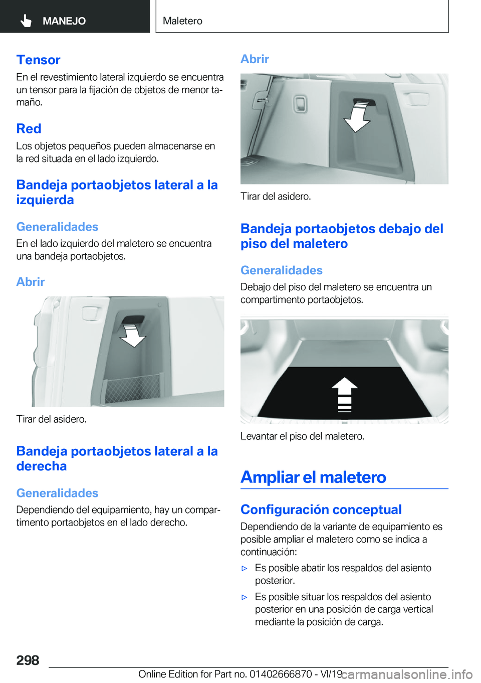BMW X4 M 2020  Manuales de Empleo (in Spanish) �T�e�n�s�o�r�E�n��e�l��r�e�v�e�s�t�i�m�i�e�n�t�o��l�a�t�e�r�a�l��i�z�q�u�i�e�r�d�o��s�e��e�n�c�u�e�n�t�r�a�u�n��t�e�n�s�o�r��p�a�r�a��l�a��f�i�j�a�c�i�