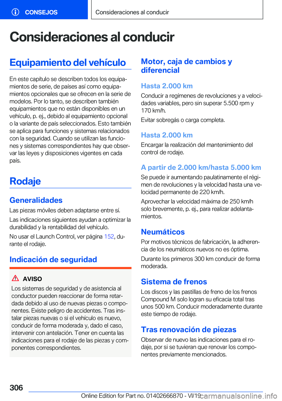 BMW X4 M 2020  Manuales de Empleo (in Spanish) �C�o�n�s�i�d�e�r�a�c�i�o�n�e�s��a�l��c�o�n�d�u�c�i�r�E�q�u�i�p�a�m�i�e�n�t�o��d�e�l��v�e�h�