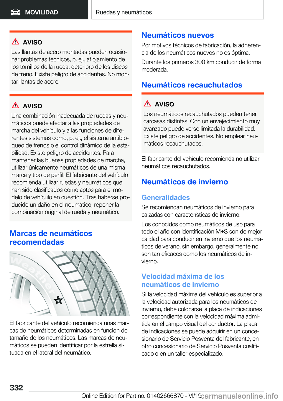 BMW X4 M 2020  Manuales de Empleo (in Spanish) �A�V�I�S�O
�L�a�s��l�l�a�n�t�a�s��d�e��a�c�e�r�o��m�o�n�t�a�d�a�s��p�u�e�d�e�n��o�c�a�s�i�oª �n�a�r��p�r�o�b�l�e�m�a�s��t�