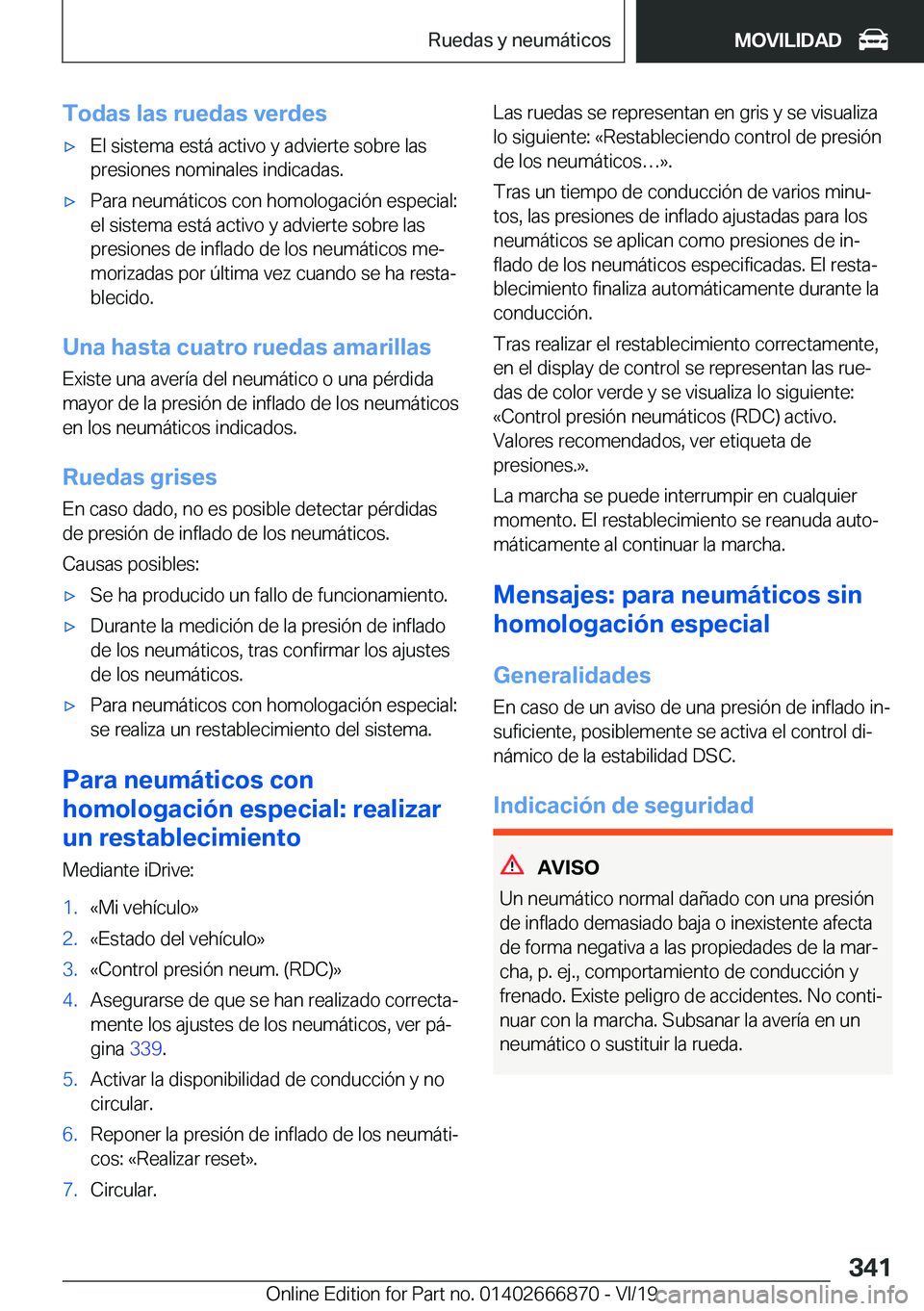 BMW X4 M 2020  Manuales de Empleo (in Spanish) �T�o�d�a�s��l�a�s��r�u�e�d�a�s��v�e�r�d�e�sx�E�l��s�i�s�t�e�m�a��e�s�t�