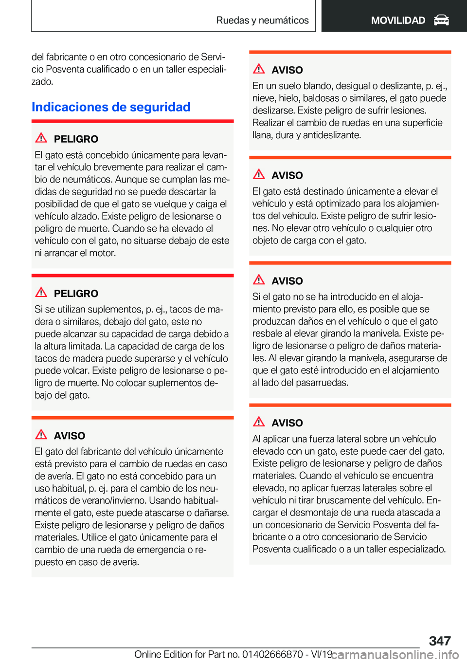 BMW X4 M 2020  Manuales de Empleo (in Spanish) �d�e�l��f�a�b�r�i�c�a�n�t�e��o��e�n��o�t�r�o��c�o�n�c�e�s�i�o�n�a�r�i�o��d�e��S�e�r�v�iª
�c�i�o��P�o�s�v�e�n�t�a��c�u�a�l�i�f�i�c�a�d�o��o��e�n��u�n��t�a�l�l�e�r��e�s�p�e�c�i�a�l�iª
