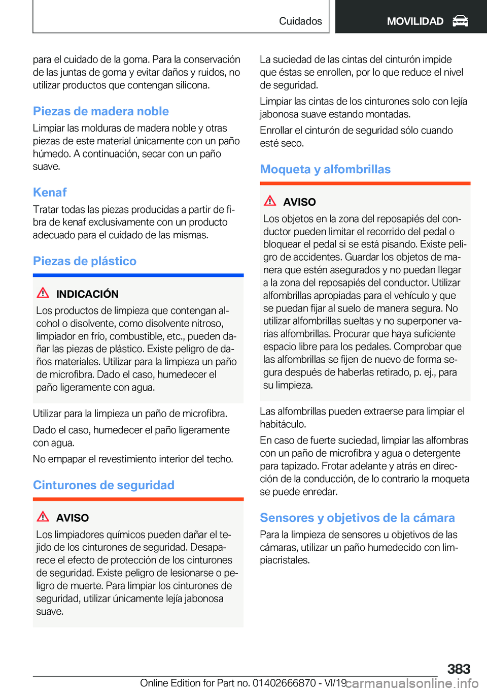 BMW X4 M 2020  Manuales de Empleo (in Spanish) �p�a�r�a��e�l��c�u�i�d�a�d�o��d�e��l�a��g�o�m�a�.��P�a�r�a��l�a��c�o�n�s�e�r�v�a�c�i�