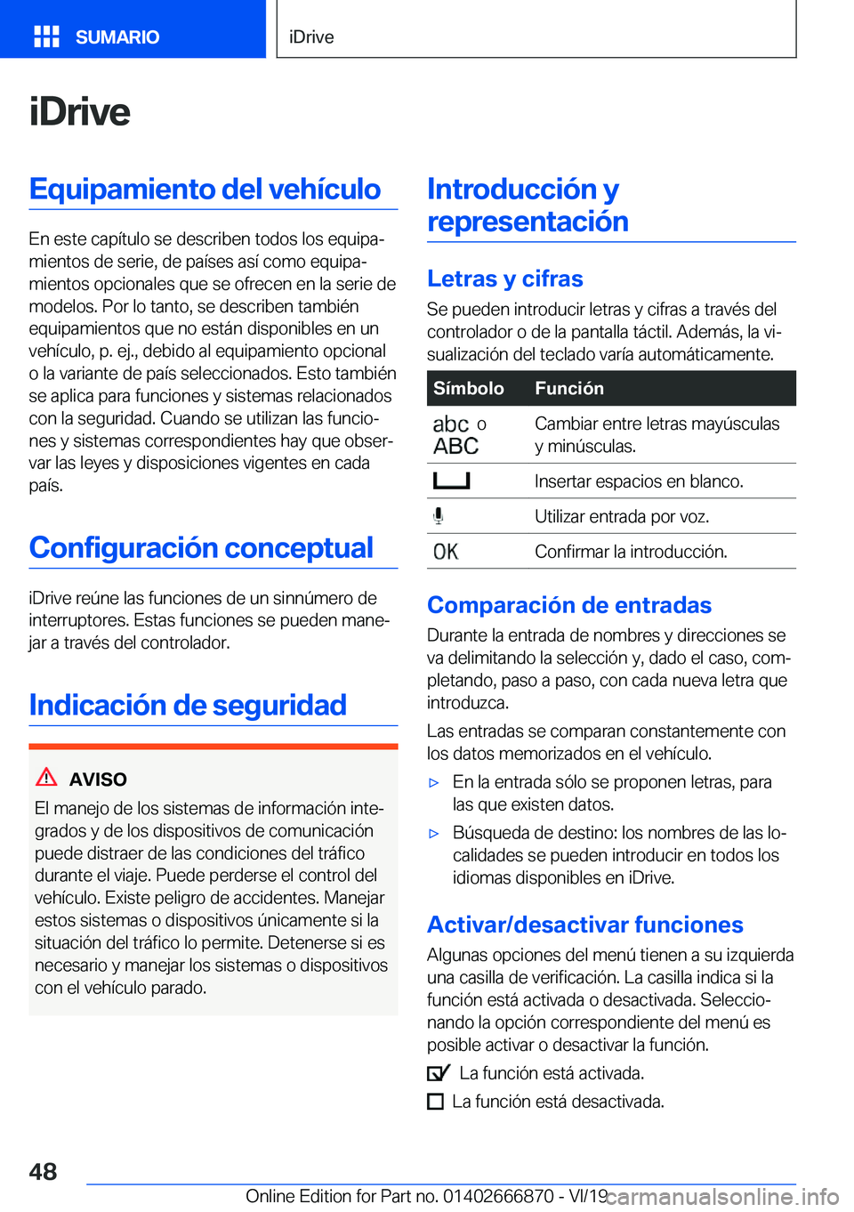 BMW X4 M 2020  Manuales de Empleo (in Spanish) �i�D�r�i�v�e�E�q�u�i�p�a�m�i�e�n�t�o��d�e�l��v�e�h�