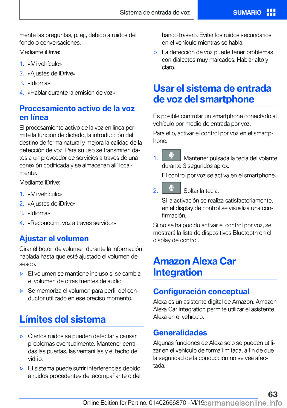 BMW X4 M 2020  Manuales de Empleo (in Spanish) �m�e�n�t�e��l�a�s��p�r�e�g�u�n�t�a�s�,��p�.��e�j�.�,��d�e�b�i�d�o��a��r�u�i�d�o�s��d�e�l�f�o�n�d�o��o��c�o�n�v�e�r�s�a�c�i�o�n�e�s�.
�M�e�d�i�a�n�t�e��i�D�r�i�v�e�:�1�.�«�M�i��v�e�h�
