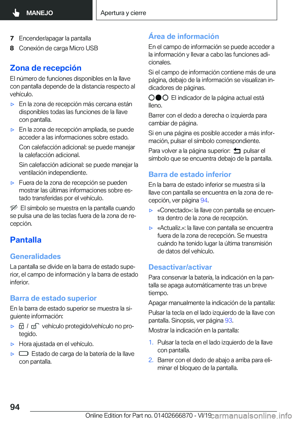 BMW X4 M 2020  Manuales de Empleo (in Spanish) �7�E�n�c�e�n�d�e�r�/�a�p�a�g�a�r��l�a��p�a�n�t�a�l�l�a�8�C�o�n�e�x�i�