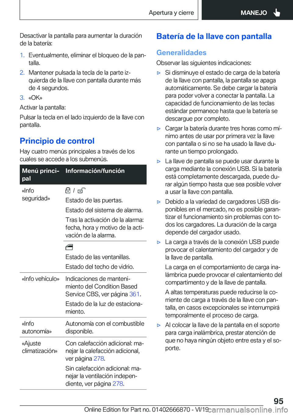 BMW X4 M 2020  Manuales de Empleo (in Spanish) �D�e�s�a�c�t�i�v�a�r��l�a��p�a�n�t�a�l�l�a��p�a�r�a��a�u�m�e�n�t�a�r��l�a��d�u�r�a�c�i�