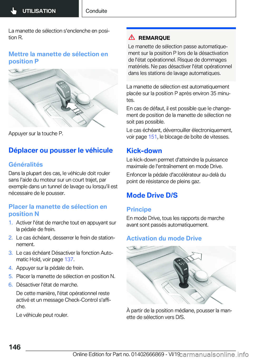 BMW X4 M 2020  Notices Demploi (in French) �L�a��m�a�n�e�t�t�e��d�e��s�é�l�e�c�t�i�o�n��s�'�e�n�c�l�e�n�c�h�e��e�n��p�o�s�ij
�t�i�o�n��R�.
�M�e�t�t�r�e��l�a��m�a�n�e�t�t�e��d�e��s�é�l�e�c�t�i�o�n��e�n
�p�o�s�i�t�i�o�n��P
�A