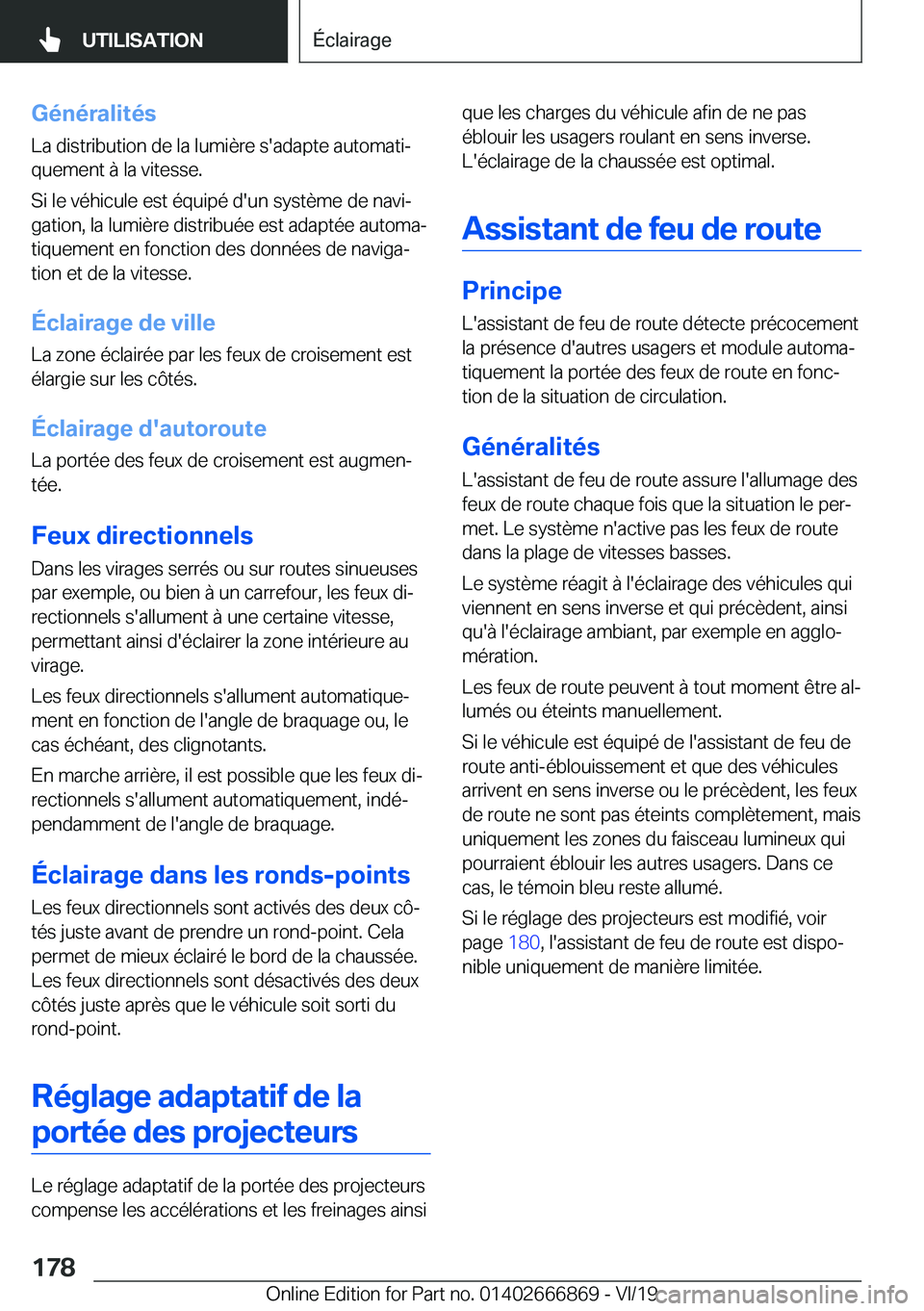 BMW X4 M 2020  Notices Demploi (in French) �G�é�n�é�r�a�l�i�t�é�s
�L�a��d�i�s�t�r�i�b�u�t�i�o�n��d�e��l�a��l�u�m�i�è�r�e��s�'�a�d�a�p�t�e��a�u�t�o�m�a�t�ij
�q�u�e�m�e�n�t��