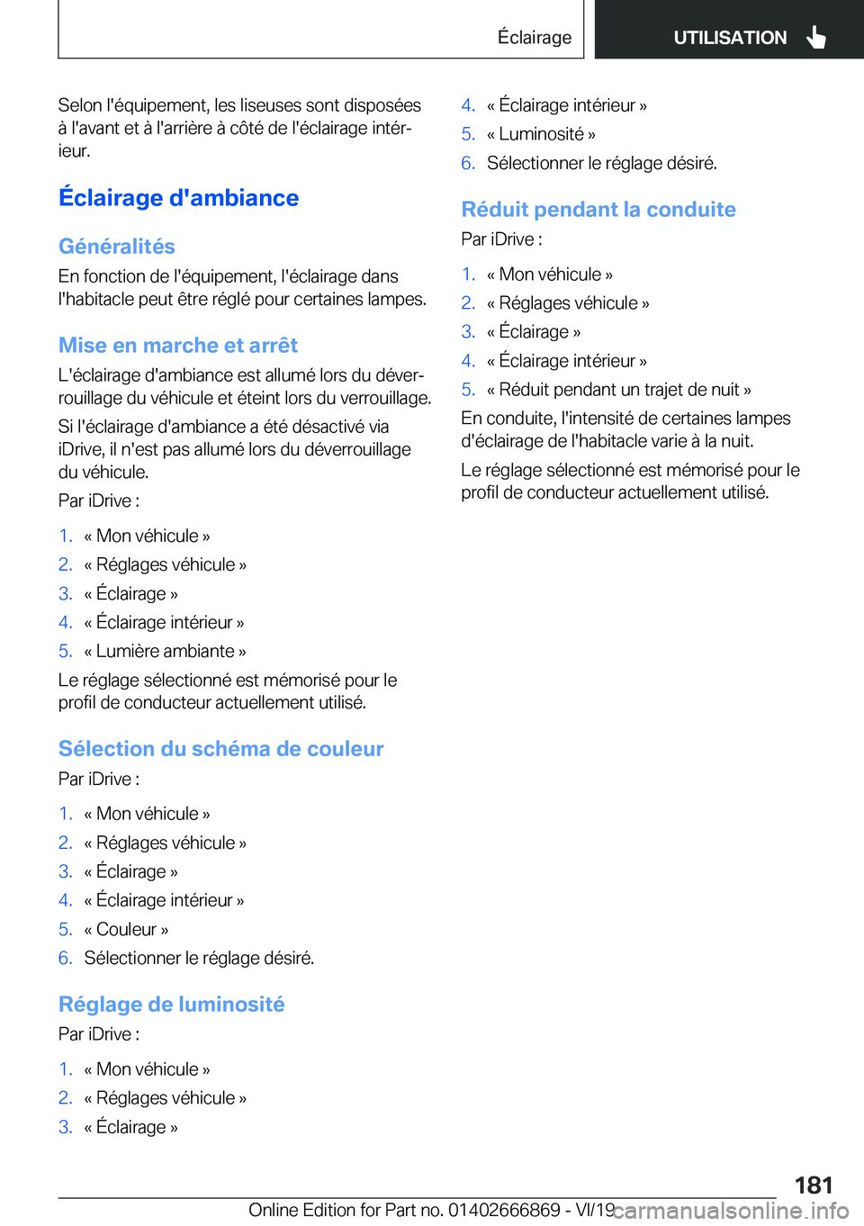BMW X4 M 2020  Notices Demploi (in French) �S�e�l�o�n��l�'�é�q�u�i�p�e�m�e�n�t�,��l�e�s��l�i�s�e�u�s�e�s��s�o�n�t��d�i�s�p�o�s�é�e�s
�