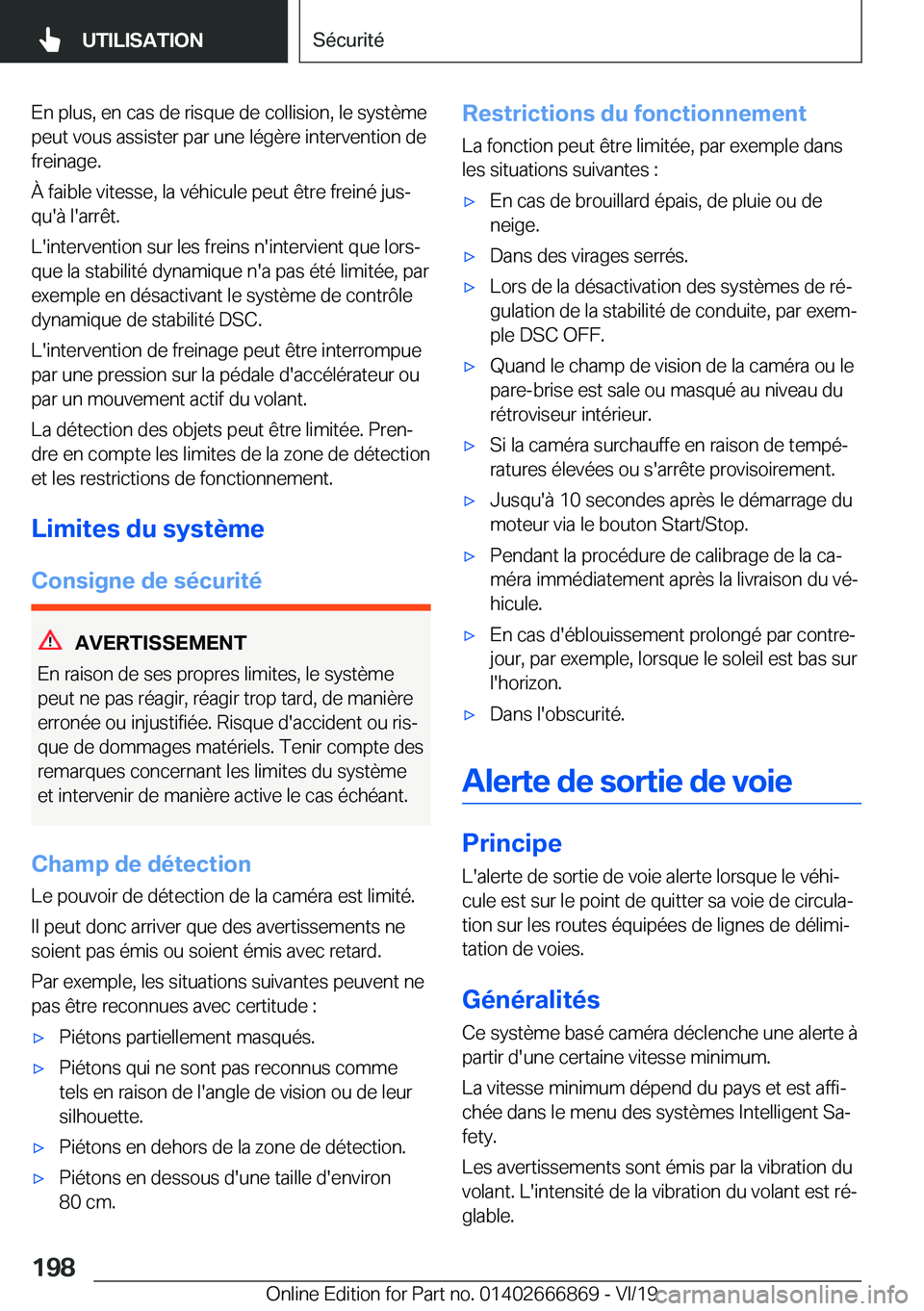 BMW X4 M 2020  Notices Demploi (in French) �E�n��p�l�u�s�,��e�n��c�a�s��d�e��r�i�s�q�u�e��d�e��c�o�l�l�i�s�i�o�n�,��l�e��s�y�s�t�è�m�e
�p�e�u�t��v�o�u�s��a�s�s�i�s�t�e�r��p�a�r��u�n�e��l�é�g�è�r�e��i�n�t�e�r�v�e�n�t�i�o�n��d