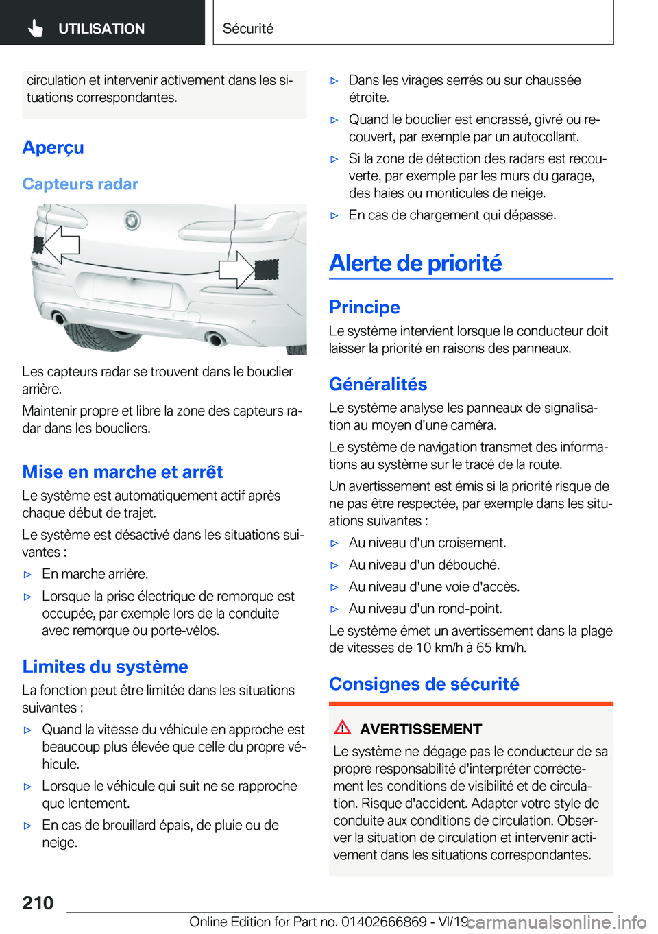 BMW X4 M 2020  Notices Demploi (in French) �c�i�r�c�u�l�a�t�i�o�n��e�t��i�n�t�e�r�v�e�n�i�r��a�c�t�i�v�e�m�e�n�t��d�a�n�s��l�e�s��s�ij�t�u�a�t�i�o�n�s��c�o�r�r�e�s�p�o�n�d�a�n�t�e�s�.
�A�p�e�r�ç�u
�C�a�p�t�e�u�r�s��r�a�d�a�r
�L�e�s�