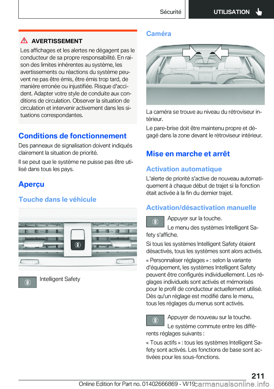 BMW X4 M 2020  Notices Demploi (in French) �A�V�E�R�T�I�S�S�E�M�E�N�T
�L�e�s��a�f�f�i�c�h�a�g�e�s��e�t��l�e�s��a�l�e�r�t�e�s��n�e��d�é�g�a�g�e�n�t��p�a�s��l�e �c�o�n�d�u�c�t�e�u�r��d�e��s�a��p�r�o�p�r�e��r�e�s�p�o�n�s�a�b�i�l�i�t�