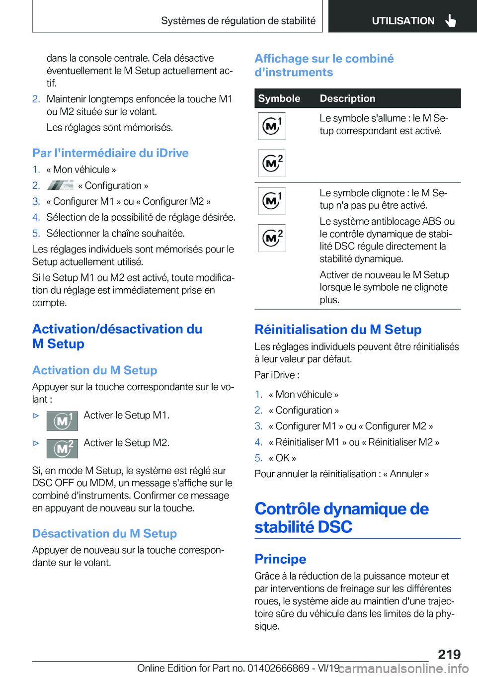 BMW X4 M 2020  Notices Demploi (in French) �d�a�n�s��l�a��c�o�n�s�o�l�e��c�e�n�t�r�a�l�e�.��C�e�l�a��d�é�s�a�c�t�i�v�e�é�v�e�n�t�u�e�l�l�e�m�e�n�t��l�e��M��S�e�t�u�p��a�c�t�u�e�l�l�e�m�e�n�t��a�cj
�t�i�f�.�2�.�M�a�i�n�t�e�n�i�r��
