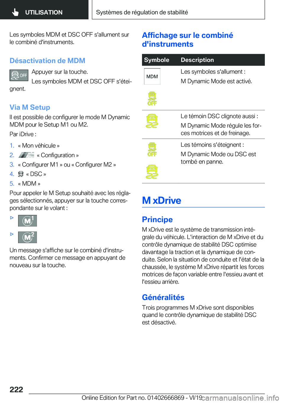 BMW X4 M 2020  Notices Demploi (in French) �L�e�s��s�y�m�b�o�l�e�s��M�D�M��e�t��D�S�C��O�F�F��s�'�a�l�l�u�m�e�n�t��s�u�r
�l�e��c�o�m�b�i�n�é��d�'�i�n�s�t�r�u�m�e�n�t�s�.
�D�é�s�a�c�t�i�v�a�t�i�o�n��d�e��M�D�M �A�p�p�u�y�e�