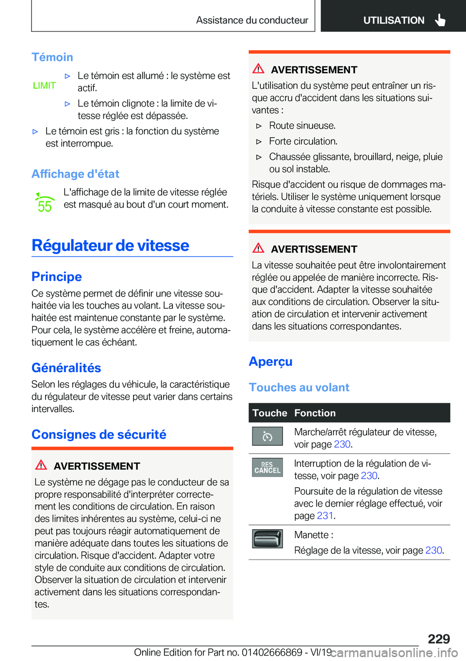 BMW X4 M 2020  Notices Demploi (in French) �T�é�m�o�i�n'x�L�e��t�é�m�o�i�n��e�s�t��a�l�l�u�m�é��:��l�e��s�y�s�t�è�m�e��e�s�t
�a�c�t�i�f�.'x�L�e��t�é�m�o�i�n��c�l�i�g�n�o�t�e��:��l�a��l�i�m�i�t�e��d�e��v�ij
�t�e�s�s�