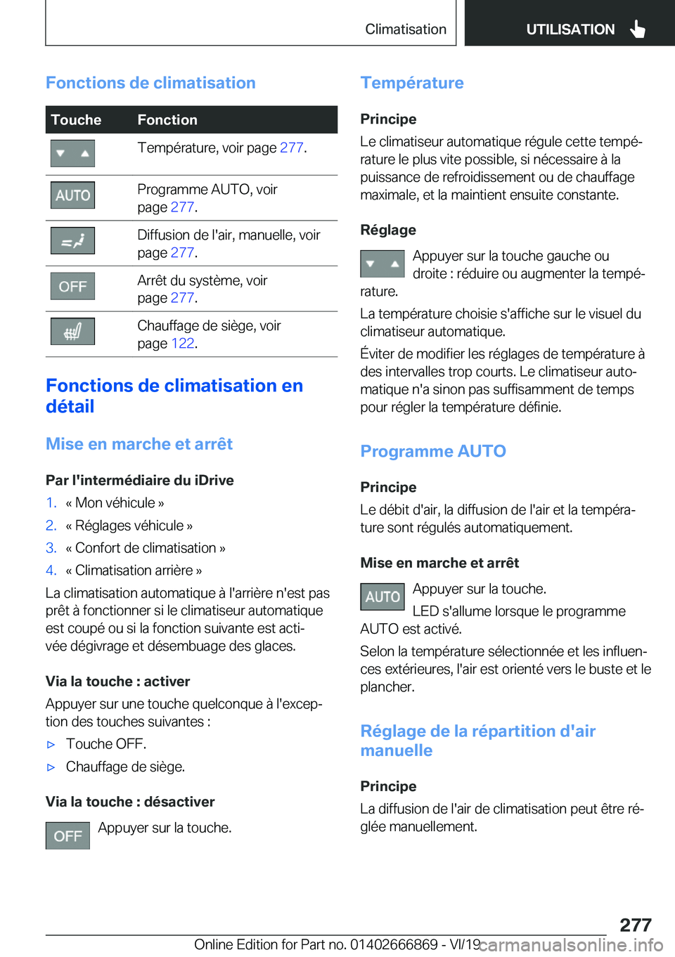 BMW X4 M 2020  Notices Demploi (in French) �F�o�n�c�t�i�o�n�s��d�e��c�l�i�m�a�t�i�s�a�t�i�o�n�T�o�u�c�h�e�F�o�n�c�t�i�o�n�T�e�m�p�é�r�a�t�u�r�e�,��v�o�i�r��p�a�g�e��2�7�7�.�P�r�o�g�r�a�m�m�e��A�U�T�O�,��v�o�i�r
�p�a�g�e� �2�7�7�.�D�i�