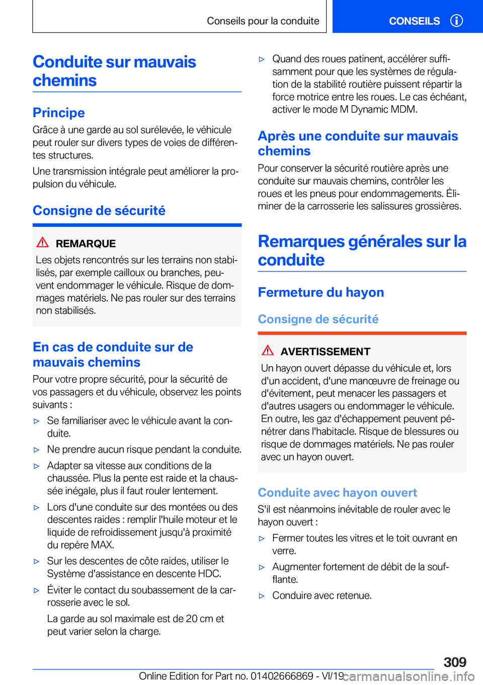BMW X4 M 2020  Notices Demploi (in French) �C�o�n�d�u�i�t�e��s�u�r��m�a�u�v�a�i�s�c�h�e�m�i�n�s
�P�r�i�n�c�i�p�e �G�r�