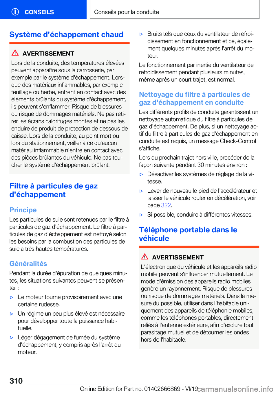 BMW X4 M 2020  Notices Demploi (in French) �S�y�s�t�è�m�e��d�'�é�c�h�a�p�p�e�m�e�n�t��c�h�a�u�d
�A�V�E�R�T�I�S�S�E�M�E�N�T
�L�o�r�s��d�e��l�a��c�o�n�d�u�i�t�e�,��d�e�s��t�e�m�p�é�r�a�t�u�r�e�s��é�l�e�v�é�e�s
�p�e�u�v�e�n�t��a