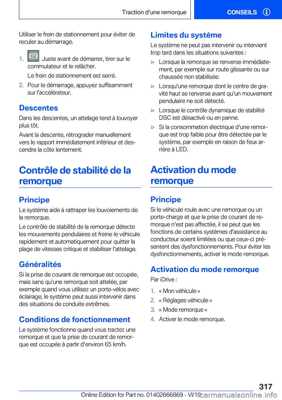 BMW X4 M 2020  Notices Demploi (in French) �U�t�i�l�i�s�e�r��l�e��f�r�e�i�n��d�e��s�t�a�t�i�o�n�n�e�m�e�n�t��p�o�u�r��é�v�i�t�e�r��d�e�r�e�c�u�l�e�r��a�u��d�é�m�a�r�r�a�g�e�.�1�.���J�u�s�t�e��a�v�a�n�t��d�e��d�é�m�a�r�r�e�r�,�