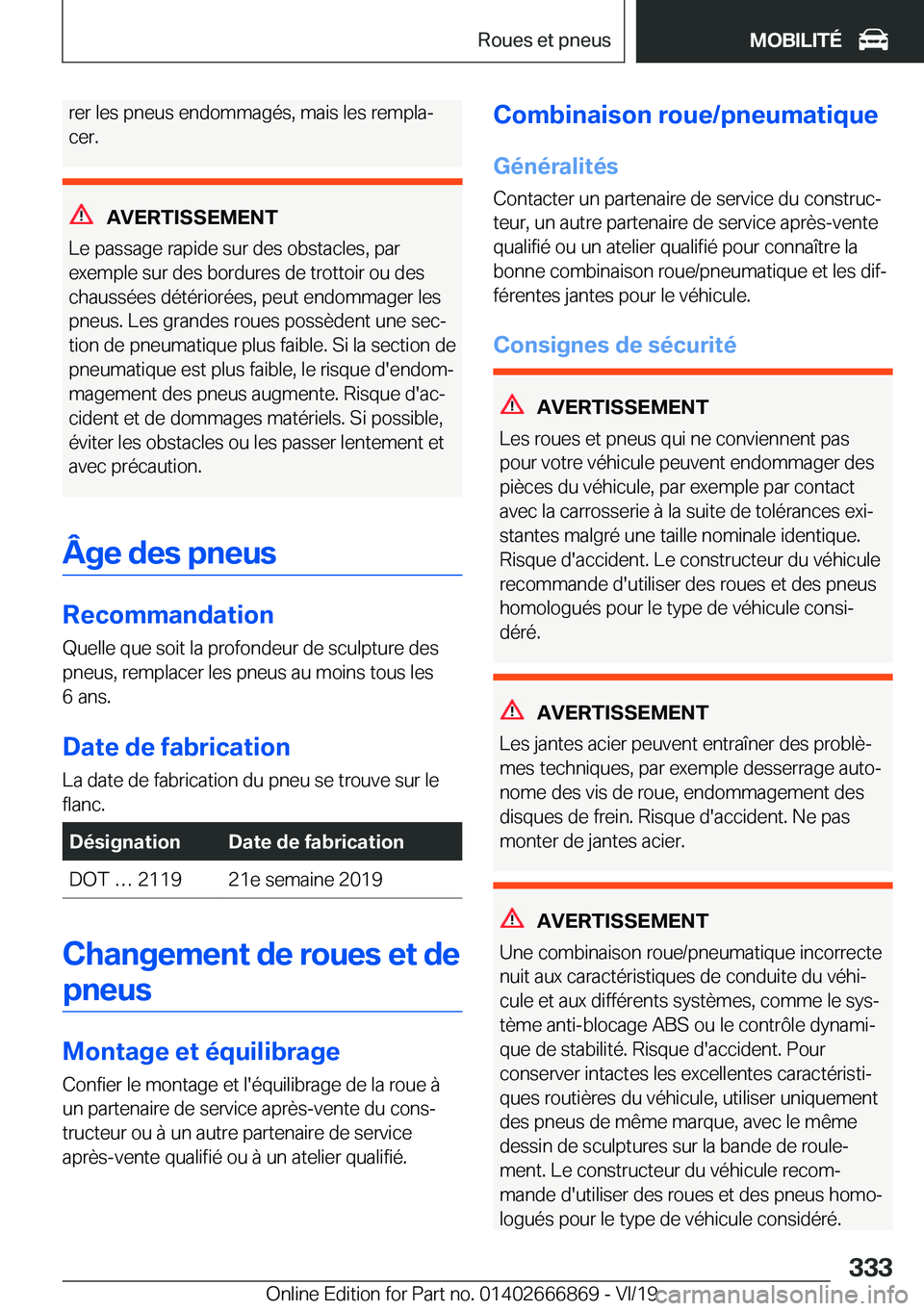 BMW X4 M 2020  Notices Demploi (in French) �r�e�r��l�e�s��p�n�e�u�s��e�n�d�o�m�m�a�g�é�s�,��m�a�i�s��l�e�s��r�e�m�p�l�aj�c�e�r�.
�A�V�E�R�T�I�S�S�E�M�E�N�T
�L�e��p�a�s�s�a�g�e��r�a�p�i�d�e��s�u�r��d�e�s��o�b�s�t�a�c�l�e�s�,��p�a�